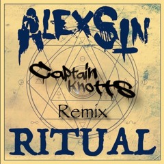 Alex Sin - Ritual (Captain Knotts Remix)