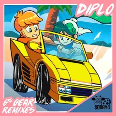 Diplo & Alvaro - 6th Gear (Sorry4 bootleg)