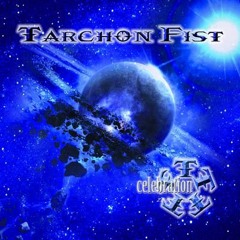TARCHON FIST - Celebration (PURE STEEL PROMOTION)
