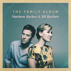 Matthew Barber & Jill Barber - Comes A Time