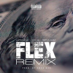 Flex Remix (Feat. LVfromCLE & Ripp Flamez) [Prod. By Sosa 808]