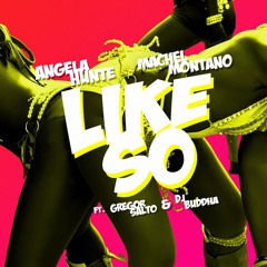 Angela Hunte & Machel Montano - “Like So" ft. Gregor Salto & DJ Buddha