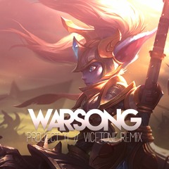 Warsongs - PROJECT  Yi [Vicetone Remix]