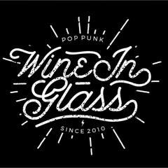 Wine In Glass - Cinta Melawan Materi