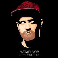 Metafloor - Stronger EP - 03 Metfaloor & Boneless - Untlitled