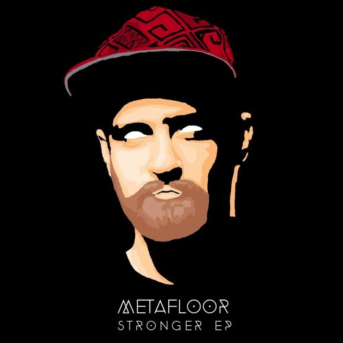 Metafloor - Stronger EP - 03 Metfaloor & Boneless - Untlitled