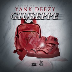 YANK DEEZY  - Giuseppes (prod.by Dee Money)