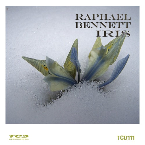 Raphael Bennett - Iris (Original Mix)[TCD Recordings]