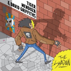 Tiger Mendoza & David Griffiths - The Shadow