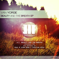 Van Yorge - Beauty & The Breath (Paul M. Remix)