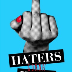 Haters