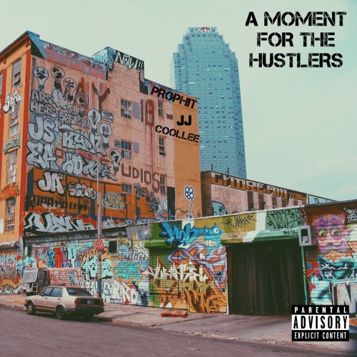 A Moment (For The Hustlers) [feat. JJ & CooLLee]