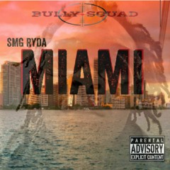 SMG Ryda - Miami