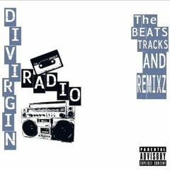 Divirgin Radio Playlist Vol. One