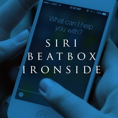 Siri Beatbox VS Kill Bill Ironside