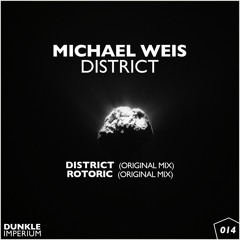 Michael Weis - District (Original Mix) (Preview)