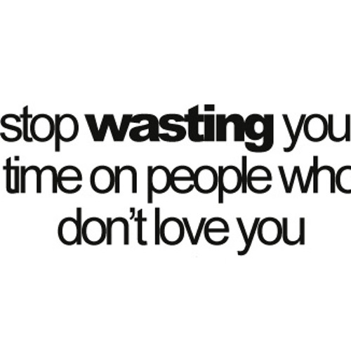 "Stop Wasting your Time on People that Don't Love you!" Ecclesiastes 3:1-13 Part 2