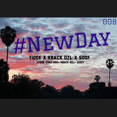 New Day (TIDGE X KRACK DZL X SOOF)
