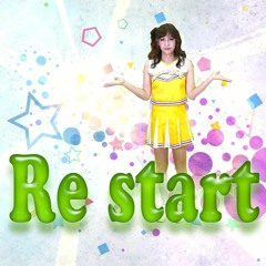 Re start