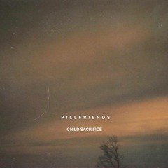 Pill Friends - Darkness Understands