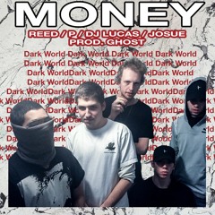 "MONEY" - REED ft. DARK WORLD (Prod. Ghost)