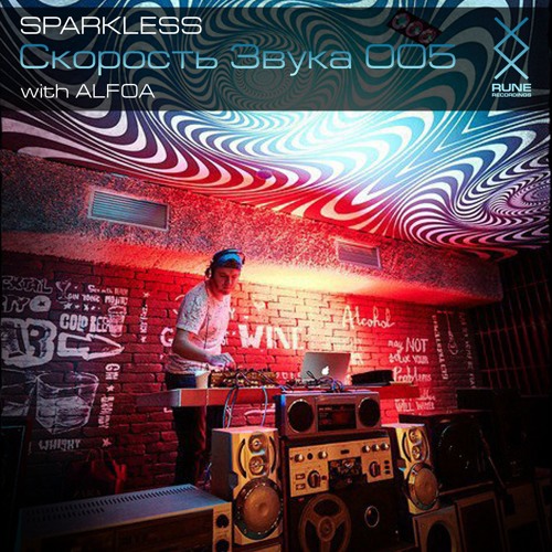 RUNE label djs: Sparkless @ Скорость Звука 005 with Alfoa [05-01-2016]