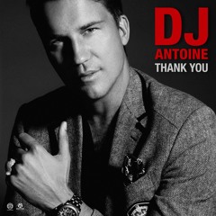 DJ Antoine - Thank You (Album Version)
