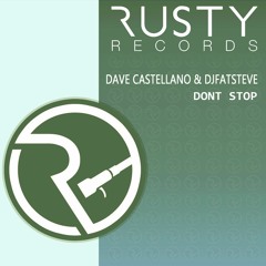 Dave Castellano & DjFatSteve - Dont Stop