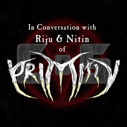 In Conversation: Riju & Nitin of PRIMITIV