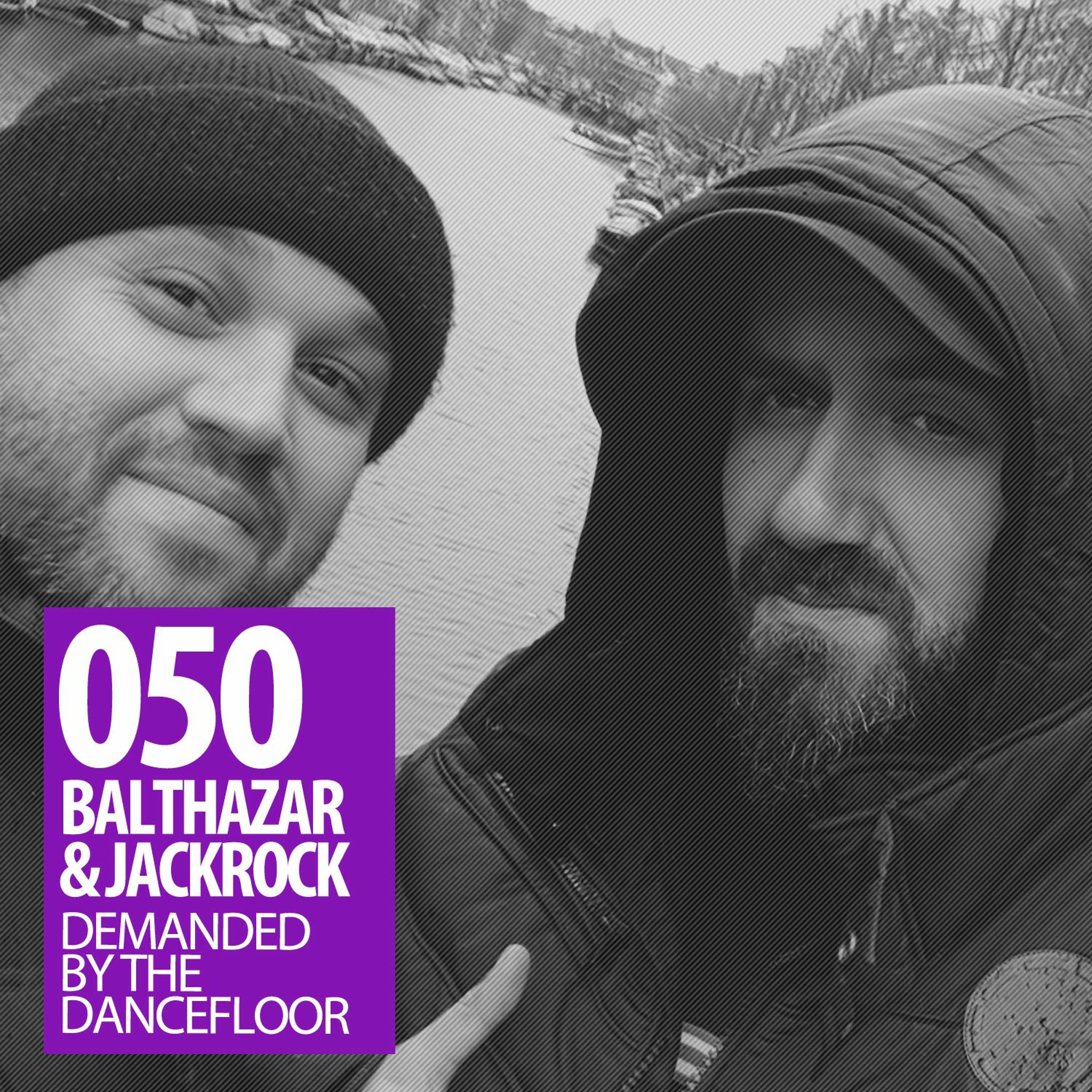 Demanded By The Dancefloor Radio with Balthazar & JackRock