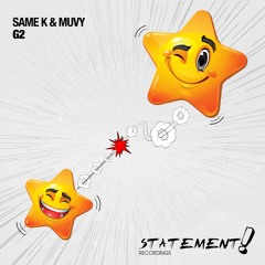 Same K & Muvy - G2 [OUT NOW]