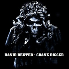 DAVID DEXTER - GRAVE DIGGER