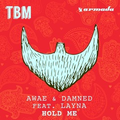 Awae & Damned feat. Layna - Hold Me [OUT NOW]