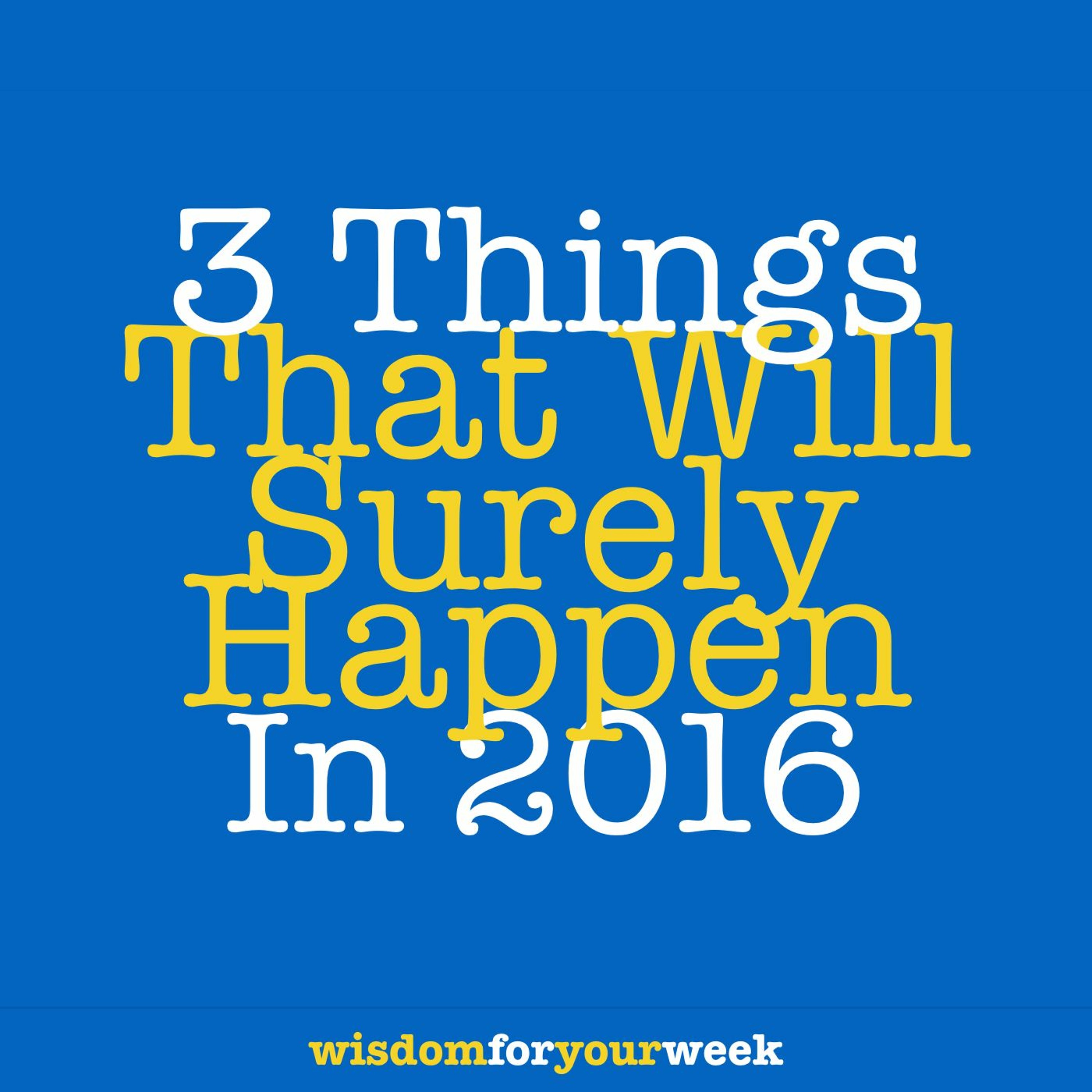 Wisdom For Your Week