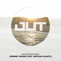 Amasi & Kevin Faltin - Spinnin' Round (feat. Matilda Glantz) (Outertone Free Release)