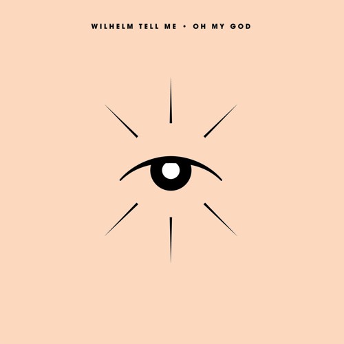 Wilhelm Tell Me - Oh My God