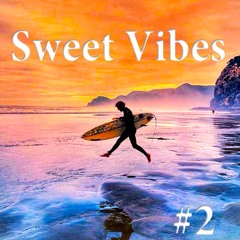 Sweet Vibes #2