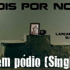 Nois Por Nois - Sem Pódio (2016)