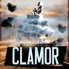Smoothies & Delayz - Clamor (Original Mix) [FREE DOWNLOAD]
