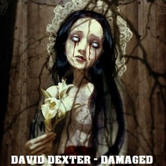 DAVID DEXTER - DAMAGED