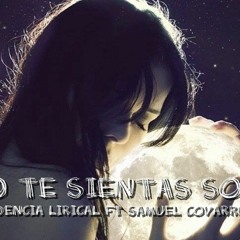 NO TE SIENTAS SOLA - ADAN SIFUENTES (EVIDENCIA LIRICAL)