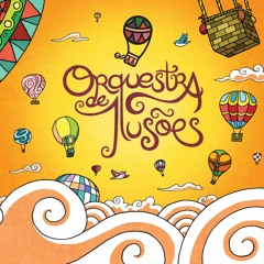 Orquestra De Ilusões