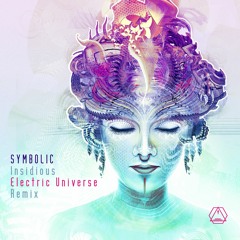 Symbolic - Insidious (Electric Universe Remix) (Sample)