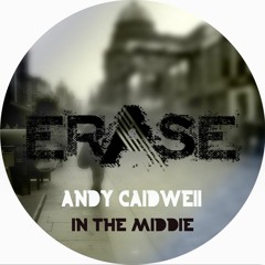 Andy Caldwell: 'In The Middle' ( Sinders Dub Mix ) #BEATPORT #FEATURED