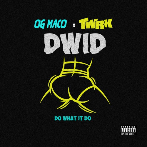 OG Maco x T/W/R/K - Do What It Do