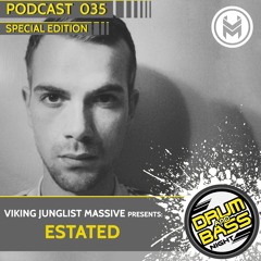 DNB Night Podcast I VJM Special I Estated (SE)