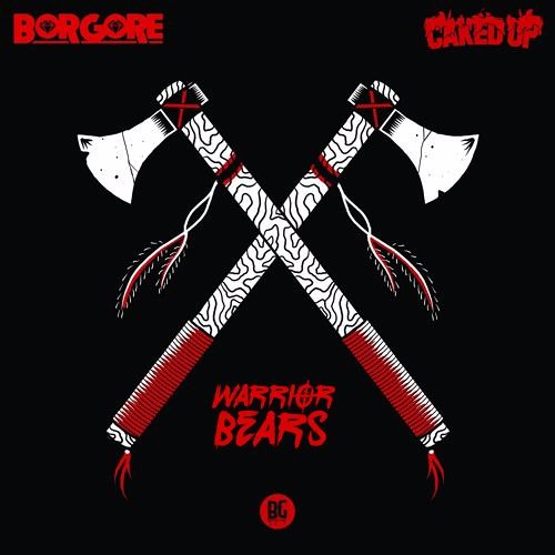 Borgore & Caked Up - Tomahawk (Warrior Bears Hardstyle edit) Free download!!