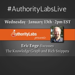 Google Knowledge Graph And Rich Snippets #AuthorityLabsLive