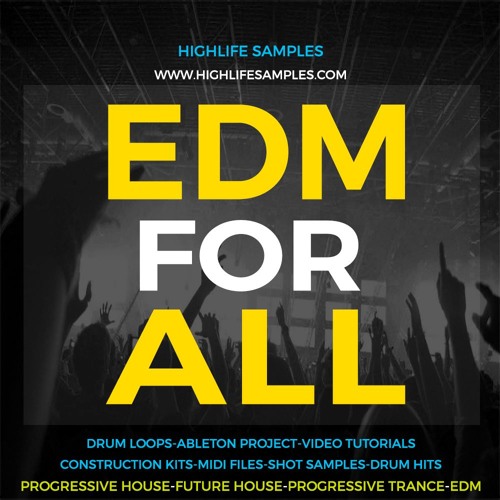 HighLifeSamples EDM For ALL