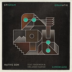 Gramatik - Native Son Feat. Raekwon, Orlando Napier & ProbCause